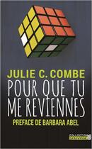 Couverture du livre « Pour que tu me reviennes » de Julie C. Combe aux éditions Lbs