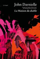 Couverture du livre « La maison du diable » de John Darnielle aux éditions Le Gospel