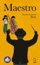 Couverture du livre « Maestro » de Xavier-Laurent Petit et Lena Canaud aux éditions Kilema