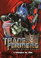 Couverture du livre « Transformers 2 - la revanche : l'histoire du film » de Kruger et Jolley et Perat aux éditions Hemma