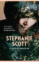 Couverture du livre « Ce qu'il me reste de toi » de Stephanie Scott aux éditions Lattes