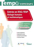 Couverture du livre « Entrée en IFAS/IFAP ; biologie humaine et mathématiques » de Nathalie Ferry aux éditions Vuibert