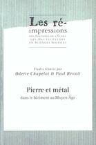 Couverture du livre « Pierre et métal dans le bâtiment au Moyen Âge » de Odette Chapelot et Paul Benoît aux éditions Ehess