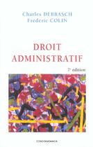 Couverture du livre « Droit Administratif » de Frederic Colin et Debbasch/Charles aux éditions Economica