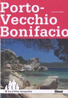 Couverture du livre « Autour de Porto Vecchio et Bonifacio » de Laurent Chabot aux éditions Glenat