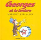 Couverture du livre « Georges et la fanfare » de Margret Rey et Hans-Augusto Rey aux éditions Mango