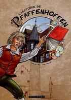 Couverture du livre « L'histoire de Pfaffenhoffen en BD » de Francois Abel et Danny Muller aux éditions Signe