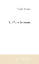 Couverture du livre « L'affaire bernstein » de Cyriaque-F aux éditions Le Manuscrit
