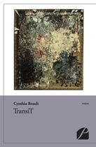 Couverture du livre « TransiT » de Cynthia Brault aux éditions Editions Du Panthéon