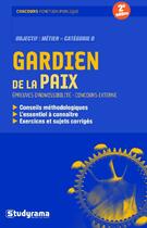 Couverture du livre « Gardien de la paix (2e édition) » de  aux éditions Studyrama