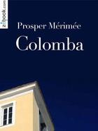 Couverture du livre « Colomba » de Prosper Merimee aux éditions Zebook.com