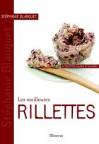 Couverture du livre « Les meilleures rillettes » de Stephanie Blanquet aux éditions La Martiniere