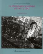 Couverture du livre « La photographie soviétique de 1917 à 1945 » de Annette Melot-Henry aux éditions Pu De Paris Ouest