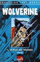 Couverture du livre « Wolverine t.1 : la mort aux trousses » de Leinil Francis Yu et Warren Ellis aux éditions Marvel France