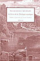 Couverture du livre « Livre de la theologie mystique (le) » de Aeropagite D aux éditions Arfuyen