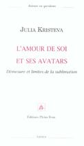 Couverture du livre « L amour de soi et ses avatars » de Julia Kristeva aux éditions Pleins Feux