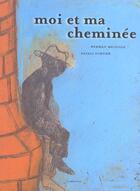 Couverture du livre « Moi et ma cheminee » de Herman Melville et Natali Fortier aux éditions Ampoule