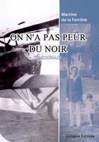 Couverture du livre « On n'a pas peur du noir » de Martine De La Ferriere aux éditions Coetquen