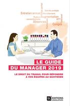 Couverture du livre « Le guide du manager (édition 2019) » de  aux éditions Editions Legislatives