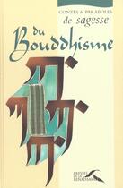 Couverture du livre « Contes & Paraboles De Sagesse Du Bouddhisme » de Jean Vernette aux éditions Presses De La Renaissance
