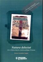 Couverture du livre « Natura delectat ; ars et natura dans la poésie d'Ausone » de Florence Garambois-Vasquez aux éditions Pu De Saint Etienne