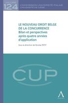 Couverture du livre « Le nouveau droit belge de la concurrence » de Nicolas Petit aux éditions Anthemis