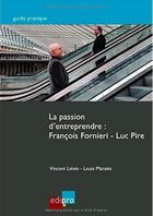 Couverture du livre « La passion d'entreprendre » de  aux éditions Edi Pro