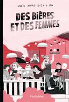 Couverture du livre « Des bières et des femmes » de Julie Myre Bisaillon aux éditions Hurtubise