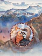 Couverture du livre « La chute de Tête-Rouge » de Louis Espinassous et Helene Sorbe aux éditions Parc National Des Pyrenees