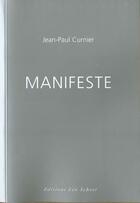 Couverture du livre « Manifeste » de Jean-Paul Curnier aux éditions Leo Scheer