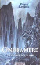 Couverture du livre « Ombramère t.3 ; le chemin des larmes » de Pierre Saviste aux éditions Mnemos