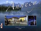 Couverture du livre « Annecy ; la ville, le lac, le pays » de Francois Isler aux éditions Cleopas