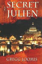Couverture du livre « Le secret julian » de Loomis Gregg aux éditions Rouge