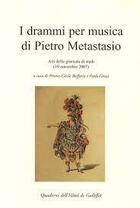 Couverture du livre « Pietro Metastasio ; i drammi per musica » de Paolo Grossi aux éditions Iicp