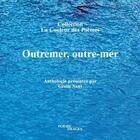 Couverture du livre « Outremer, outre-mer » de Gisele Sans aux éditions Poesie-images