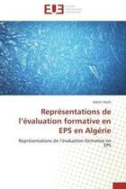 Couverture du livre « Representations de l'evaluation formative en eps en algerie » de Hariti Hakim aux éditions Editions Universitaires Europeennes