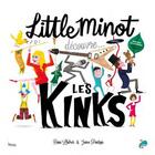Couverture du livre « Little Minot découvre... the Kinks » de Jaime Pantoja et Dani Llabres aux éditions Bang