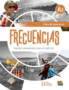 Couverture du livre « Frecuencias ; libro de ejercicios ; A2 » de Emilio Jose Marin Mora et Francisca Fernandez Vargas aux éditions Edinumen