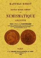 Couverture du livre « Nouveau manuel complet de numismatique ancienne » de J.B.A.A. Barthelemy aux éditions Maxtor