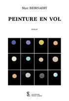 Couverture du livre « Peinture en vol » de Beirnaert aux éditions Sydney Laurent