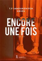 Couverture du livre « Encore une fois » de Ianoukovitch Krios T aux éditions Sydney Laurent