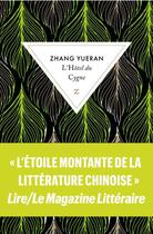 Couverture du livre « L'hôtel du Cygne » de Zhang Yueran aux éditions Zulma