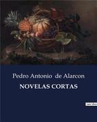 Couverture du livre « Novelas cortas » de De Alarcon P A. aux éditions Culturea