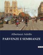 Couverture du livre « PARVENZE E SEMBIANZE » de Albertazzi Adolfo aux éditions Culturea