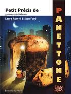 Couverture du livre « Petit précis de panettone » de Laura Adorni et Stan Ford aux éditions Editions Du Petrin