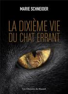 Couverture du livre « La dixième vie du chat » de Marie Schneider aux éditions Les Chemins Du Hasard