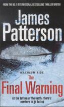 Couverture du livre « Maximum ride Tome 4 ; the final warning » de James Patterson aux éditions 