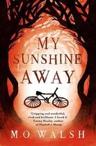Couverture du livre « My sunshine away » de Milton O'Neal Walsh aux éditions Adult Pbs