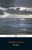 Couverture du livre « Virginia woolf the waves (penguin classics) » de Virginia Woolf aux éditions Penguin Uk
