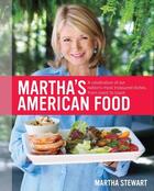 Couverture du livre « Martha's stewart's american food » de Martha Stewart aux éditions Clarkson Potter